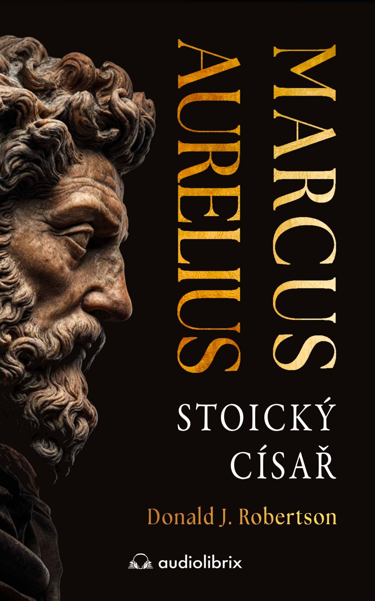Marcus Aurelius: Stoický císař