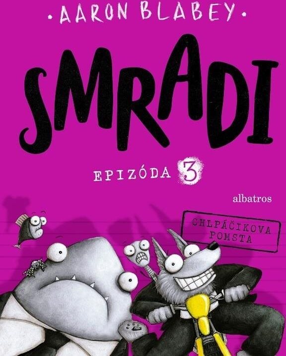 Smradi Epizóda 3: Chlpáčikova pomsta