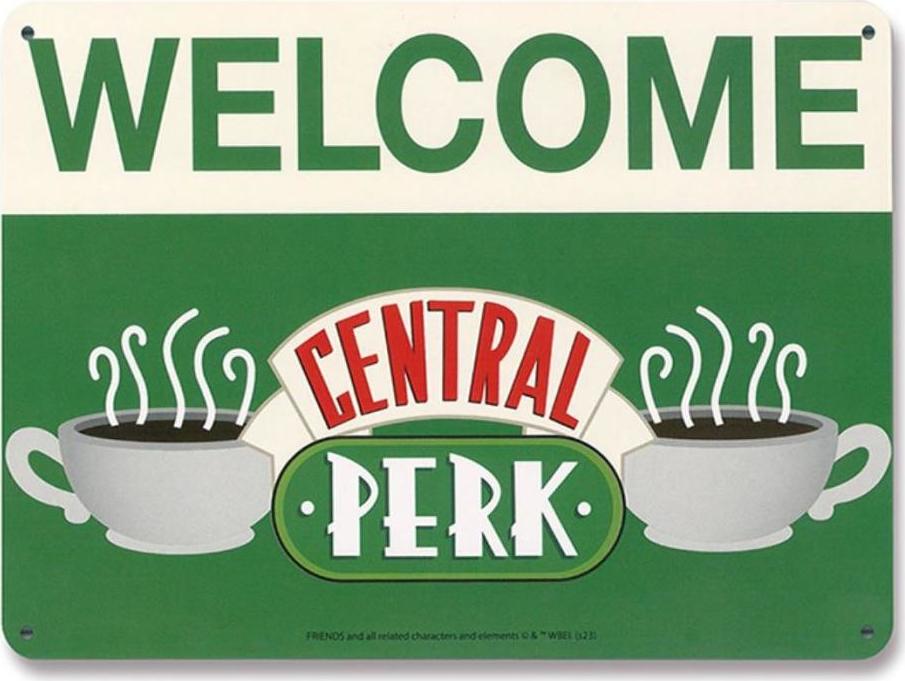 Friends Welcome to the Central Perk Kovová dekoratívna ceduľa na stenu