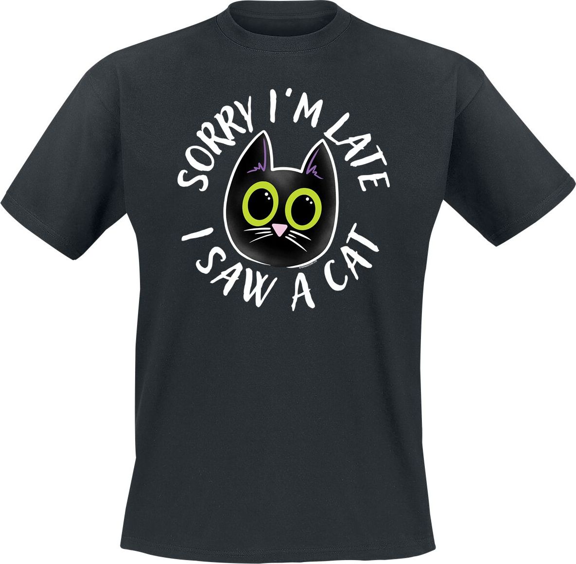 Tierisch Sorry I'm Late I Saw A Cat T-Shirt Tričko černá