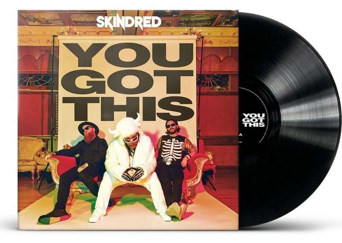 Skindred You got this LP standard